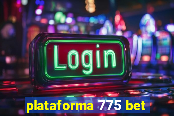plataforma 775 bet